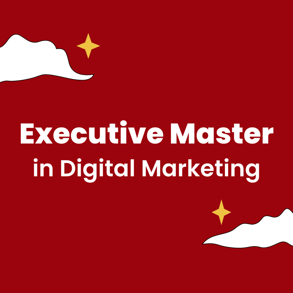 Executive Master in Digital Marketing