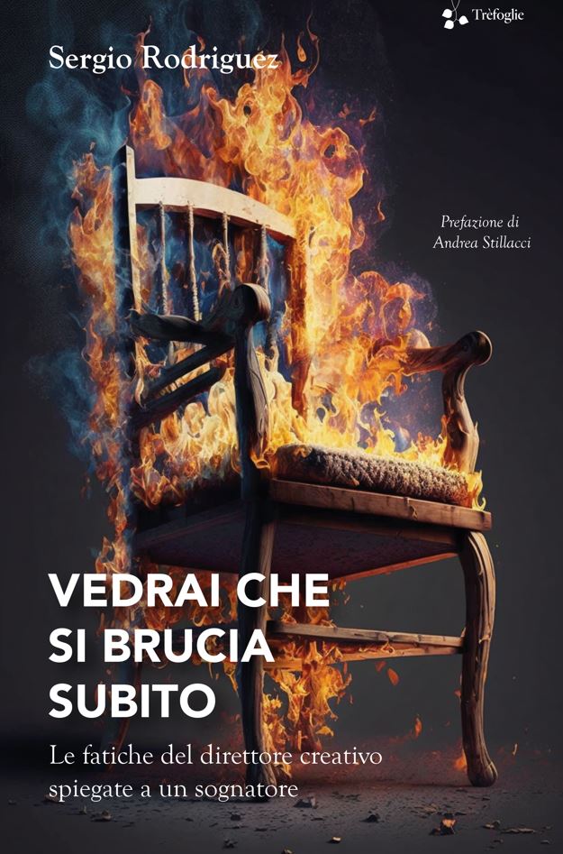vedrai che si brucia subito di sergio rodriguez - copertina del libro